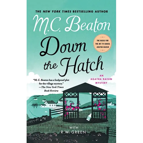 Down the Hatch: An Agatha Raisin Mystery - Paperback