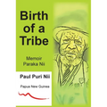 Birth of a Tribe - Hardcover