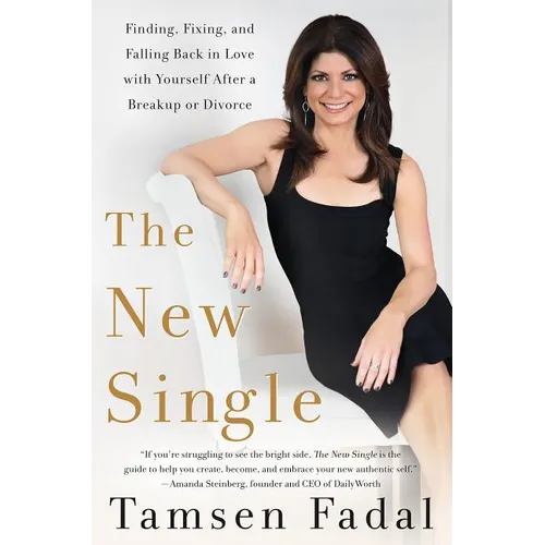 New Single: Finding, Fixing, and Falling Back in Love with Yourself After a Breakup or Divorce - Paperback