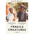 Fragile Creatures: A Memoir - Paperback