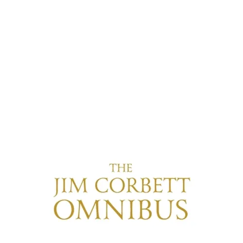 The Jim Corbett Omnibus - Vol. 1 - Paperback