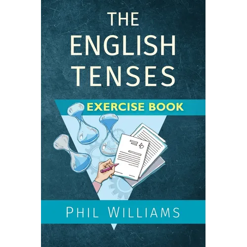 The English Tenses Exercise Book - Paperback