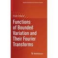 Functions of Bounded Variation and Their Fourier Transforms - Hardcover