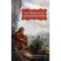 Trail of the Lonesome Pine - Paperback