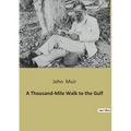A Thousand-Mile Walk to the Gulf