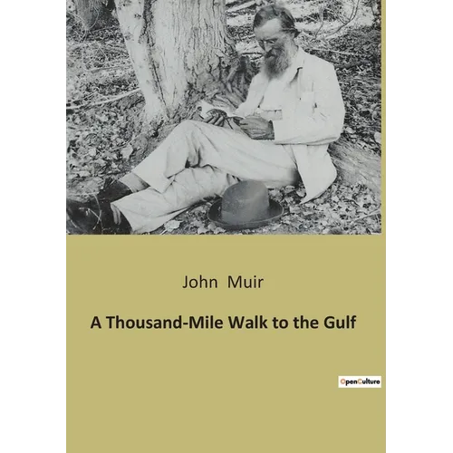 A Thousand-Mile Walk to the Gulf