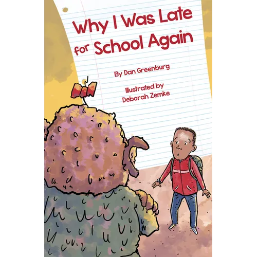 Why I Was Late for School Again - Hardcover