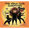 The Ninja Club Sleepover - Hardcover