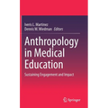 Anthropology in Medical Education: Sustaining Engagement and Impact - Hardcover