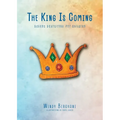 The King Is Coming: Advent Devotional for Children - Paperback