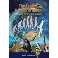 The Future: A New Paradigm - Pathways For Averting Collapse - Hardcover