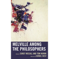 Melville Among the Philosophers - Paperback