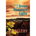 Chasing the Brown Mountain Lights - Paperback