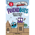 Friendbots: Blink and Block Build a Fort - Paperback