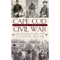 Cape Cod and the Civil War: The Raised Right Arm