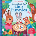 Breakfast for Little Bunnies - Board Book
