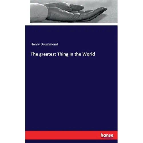 The greatest Thing in the World - Paperback