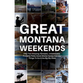 Great Montana Weekends