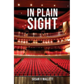 In Plain Sight: 2022: A narrative of an extraordinary year - Paperback