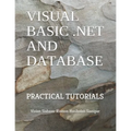 Visual Basic .Net and Database: Practical Tutorials - Paperback