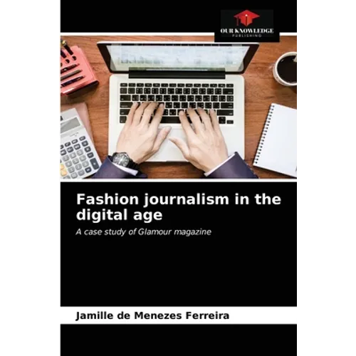 Fashion journalism in the digital age - Paperback