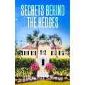 Secrets Behind the Hedges - Paperback
