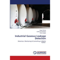 Industrial Gaseous Leakage Detection - Paperback