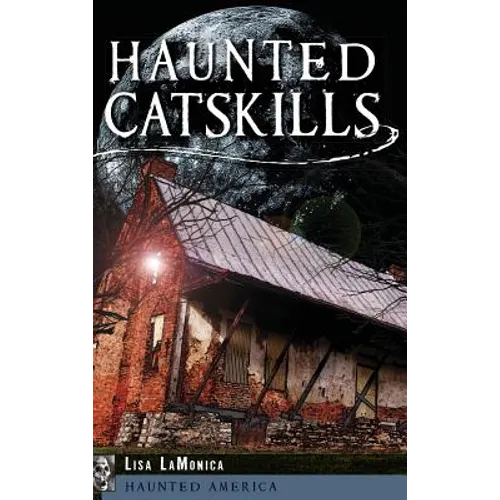 Haunted Catskills