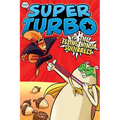 Super Turbo vs. the Flying Ninja Squirrels - Paperback