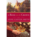 A Rose for the Crown - Paperback
