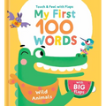 My First 100 Words Touch & Feel with Flaps - Wild Animals - Board Book