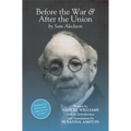 Before the War, and After the Union - Paperback