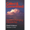 Called and Committed: World-Changing Discipleship - Paperback