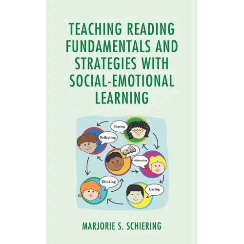Teaching Reading Fundamentals and Strategies with Social-Emotional Learning - Paperback