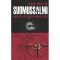Suomussalmi: (Book IV in the Winter Sniper Series)