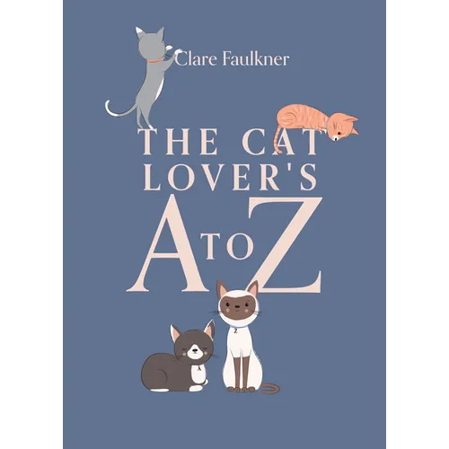 The Cat Lover's A to Z - Hardcover