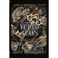 Veiled Scars - Hardcover
