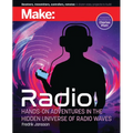 Make: Radio: Learn about Radio Through Electronics, Wireless Experiments, and Projects - Paperback