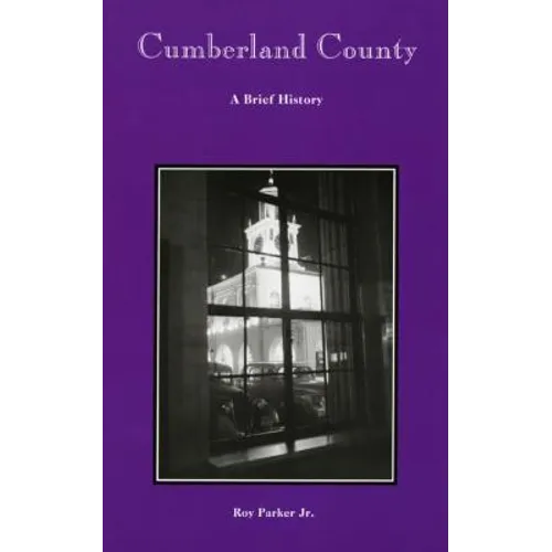 Cumberland County: A Brief History - Paperback