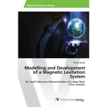 Modelling and Development of a Magnetic Levitation System - Paperback