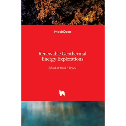 Renewable Geothermal Energy Explorations - Hardcover
