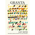 Granta 164: Last Notes: Last Notes - Paperback