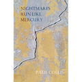 Nightmares Run Like Mercury - Paperback