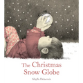 The Christmas Snow Globe - Hardcover