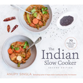 The Indian Slow Cooker: 70 Healthy, Easy, Authentic Recipes - Paperback