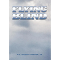Flying Blind - Hardcover
