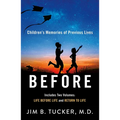 Before: Children's Memories of Previous Lives - Paperback
