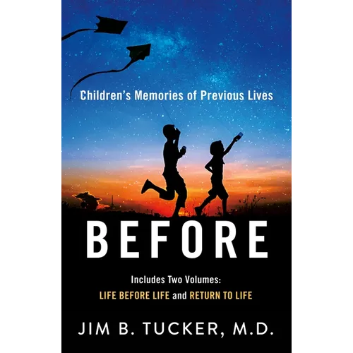 Before: Children's Memories of Previous Lives - Paperback