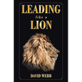 Leading Like a Lion - Hardcover