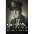 Glenn Miller Declassified - Paperback